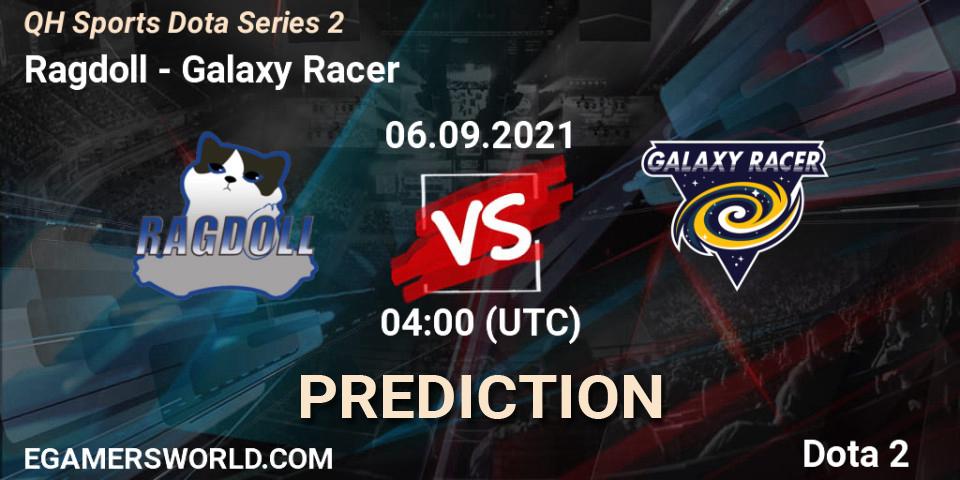 Ragdoll vs Galaxy Racer: Betting TIp, Match Prediction. 06.09.2021 at 04:09. Dota 2, QH Sports Dota Series 2