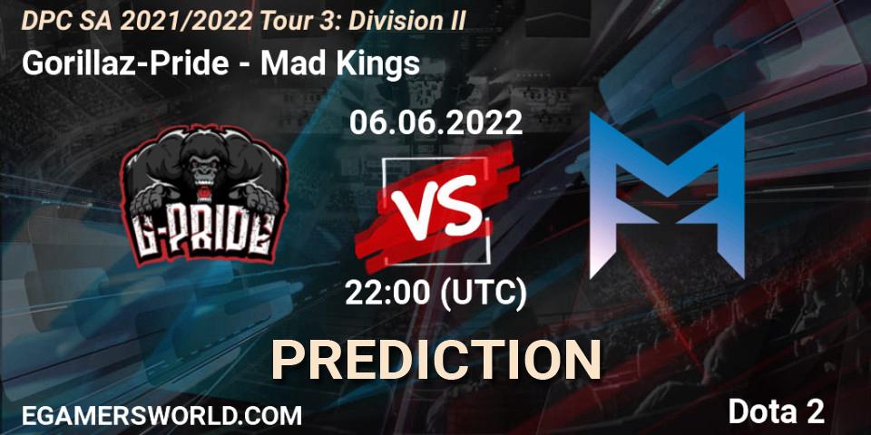 Gorillaz-Pride vs Mad Kings: Betting TIp, Match Prediction. 06.06.22. Dota 2, DPC SA 2021/2022 Tour 3: Division II
