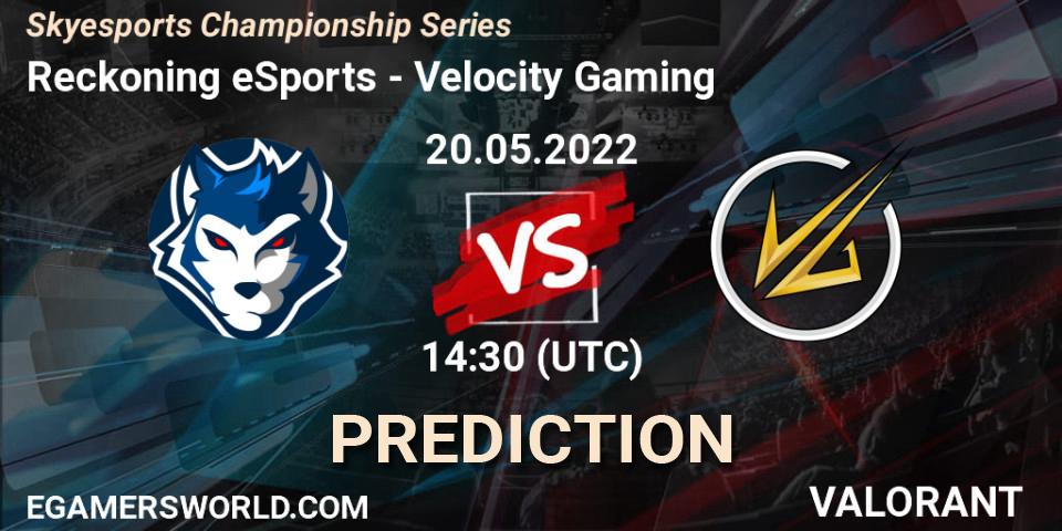 Reckoning eSports vs Velocity Gaming: Betting TIp, Match Prediction. 20.05.2022 at 14:30. VALORANT, Skyesports Championship Series
