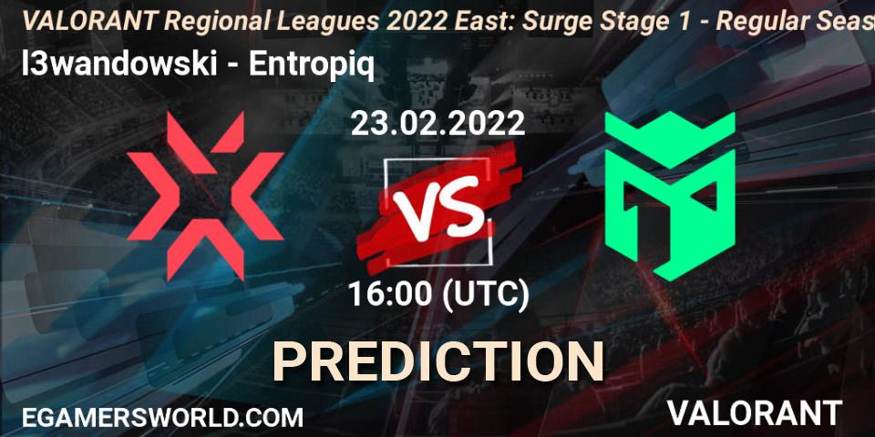 l3wandowski vs Entropiq: Betting TIp, Match Prediction. 23.02.2022 at 16:00. VALORANT, VALORANT Regional Leagues 2022 East: Surge Stage 1 - Regular Season
