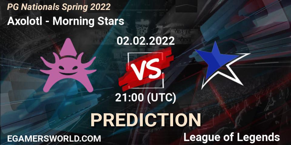 Axolotl vs Morning Stars: Betting TIp, Match Prediction. 02.02.2022 at 21:00. LoL, PG Nationals Spring 2022