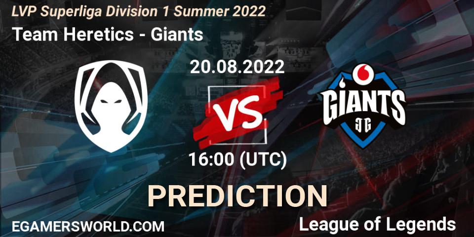 Team Heretics vs Giants: Betting TIp, Match Prediction. 20.08.22. LoL, LVP Superliga Division 1 Summer 2022