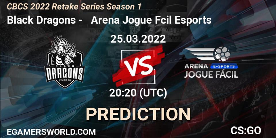 Black Dragons vs Arena Jogue Fácil Esports: Betting TIp, Match Prediction. 25.03.2022 at 20:20. Counter-Strike (CS2), CBCS 2022 Retake Series Season 1