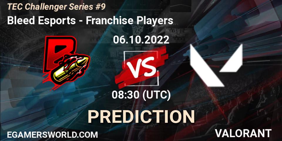 Bleed Esports vs Franchise Players: Betting TIp, Match Prediction. 06.10.2022 at 09:00. VALORANT, TEC Challenger Series #9