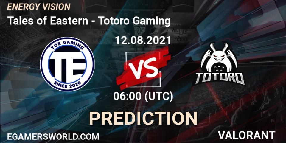 Tales of Eastern vs Totoro Gaming: Betting TIp, Match Prediction. 12.08.2021 at 06:00. VALORANT, ENERGY VISION