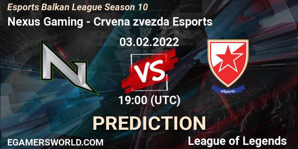 Nexus Gaming vs Crvena zvezda Esports: Betting TIp, Match Prediction. 03.02.22. LoL, Esports Balkan League Season 10