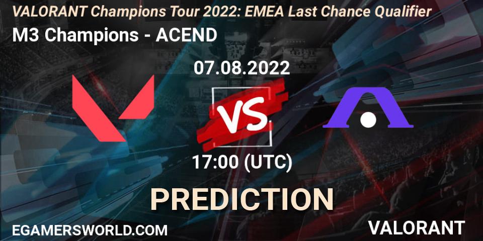 M3 Champions vs ACEND: Betting TIp, Match Prediction. 07.08.2022 at 16:30. VALORANT, VCT 2022: EMEA Last Chance Qualifier