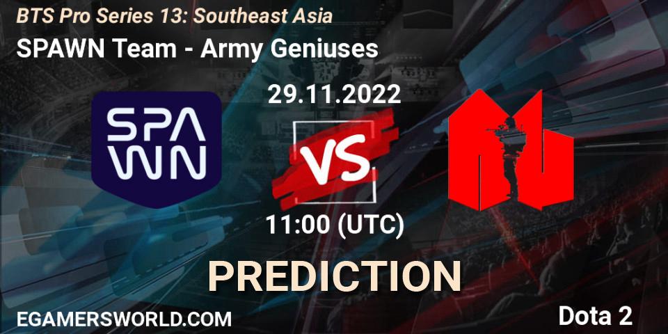 SPAWN Team vs Army Geniuses: Betting TIp, Match Prediction. 26.11.22. Dota 2, BTS Pro Series 13: Southeast Asia
