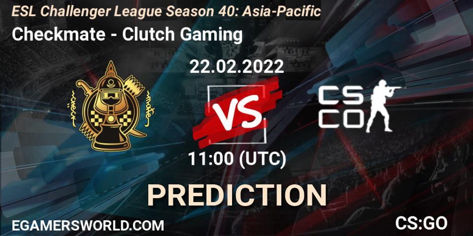 Checkmate vs Clutch Gaming: Betting TIp, Match Prediction. 22.02.22. CS2 (CS:GO), ESL Challenger League Season 40: Asia-Pacific