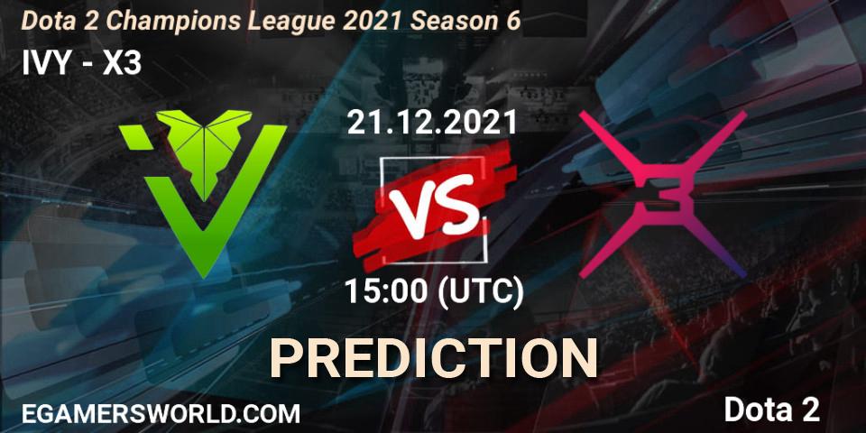 IVY vs X3: Betting TIp, Match Prediction. 21.12.2021 at 15:01. Dota 2, Dota 2 Champions League 2021 Season 6