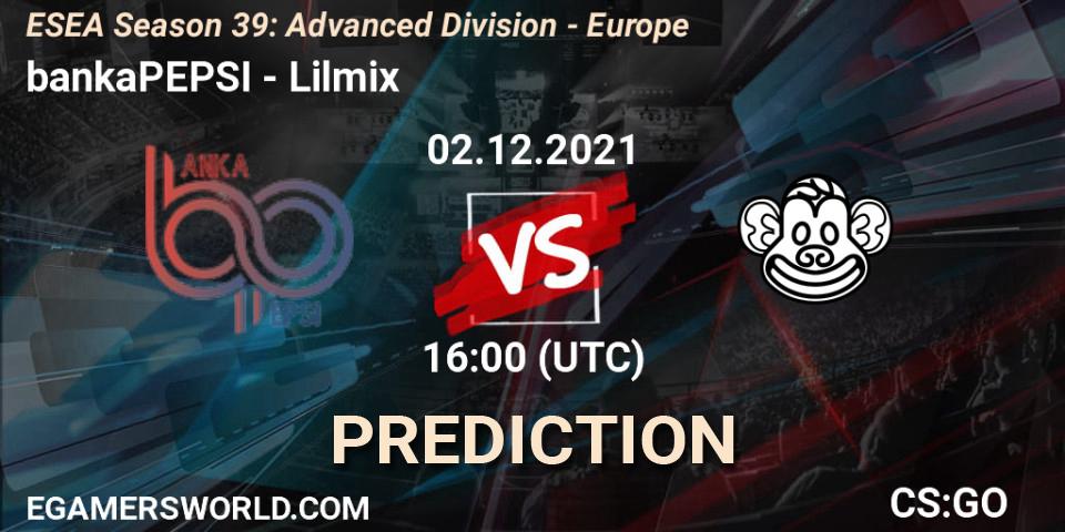 bankaPEPSI vs Lilmix: Betting TIp, Match Prediction. 02.12.2021 at 16:00. Counter-Strike (CS2), ESEA Season 39: Advanced Division - Europe