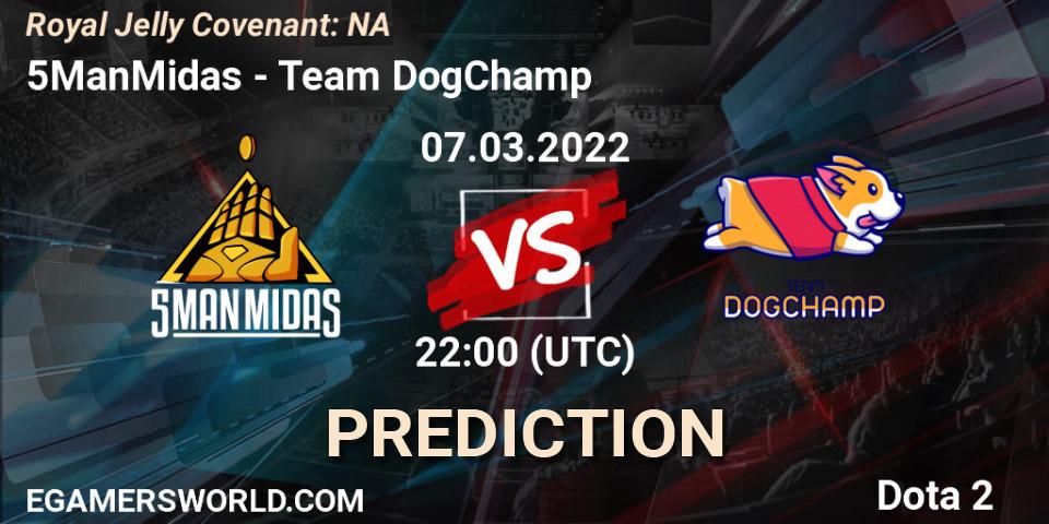 5ManMidas vs Team DogChamp: Betting TIp, Match Prediction. 08.03.2022 at 00:32. Dota 2, Royal Jelly Covenant: NA