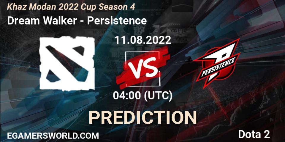 Dream Walker vs Persistence: Betting TIp, Match Prediction. 11.08.2022 at 04:22. Dota 2, Khaz Modan 2022 Cup Season 4