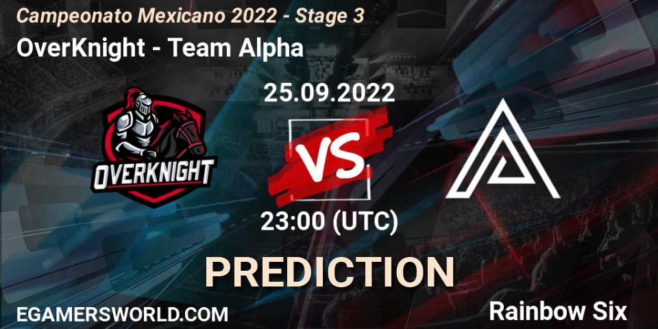 OverKnight vs Team Alpha: Betting TIp, Match Prediction. 25.09.2022 at 23:00. Rainbow Six, Campeonato Mexicano 2022 - Stage 3