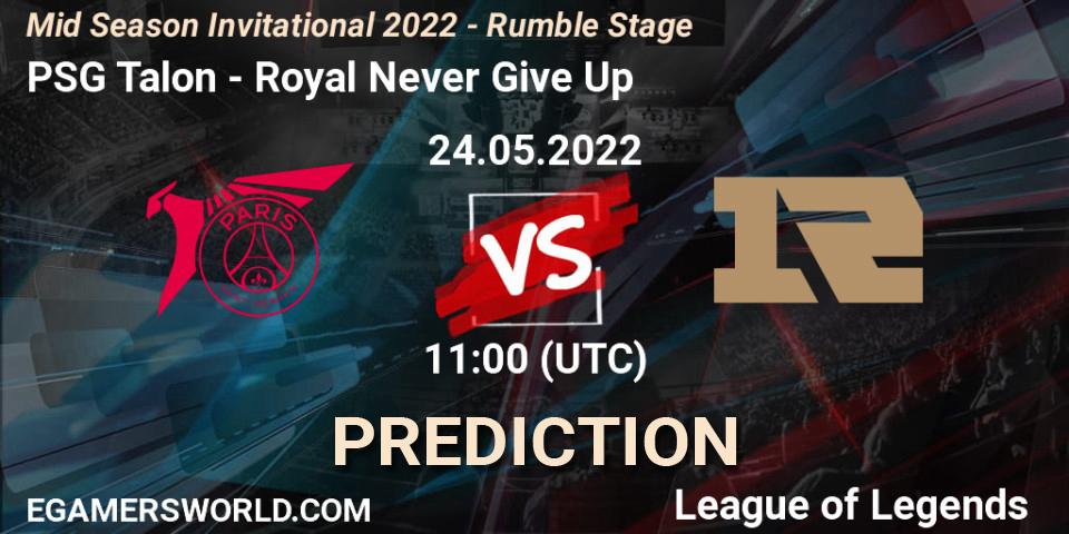 PSG Talon vs Royal Never Give Up: Betting TIp, Match Prediction. 24.05.22. LoL, Mid Season Invitational 2022 - Rumble Stage
