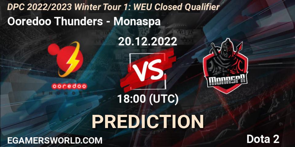 Ooredoo Thunders vs Monaspa: Betting TIp, Match Prediction. 20.12.22. Dota 2, DPC 2022/2023 Winter Tour 1: WEU Closed Qualifier