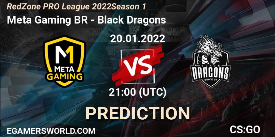 Meta Gaming BR vs Black Dragons: Betting TIp, Match Prediction. 20.01.2022 at 22:30. Counter-Strike (CS2), RedZone PRO League 2022 Season 1