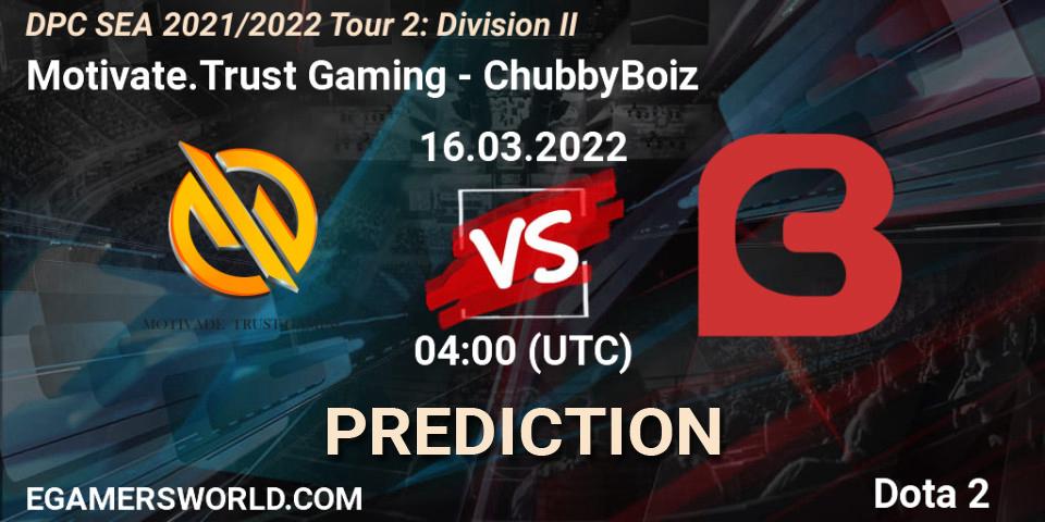 Motivate.Trust Gaming vs ChubbyBoiz: Betting TIp, Match Prediction. 16.03.2022 at 04:00. Dota 2, DPC 2021/2022 Tour 2: SEA Division II (Lower)