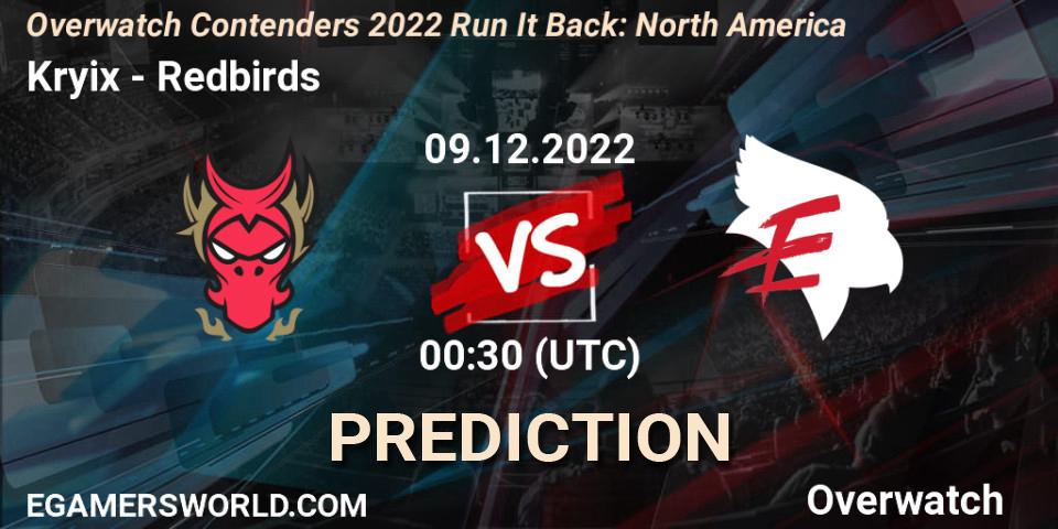Kryix vs Redbirds: Betting TIp, Match Prediction. 09.12.2022 at 00:30. Overwatch, Overwatch Contenders 2022 Run It Back: North America