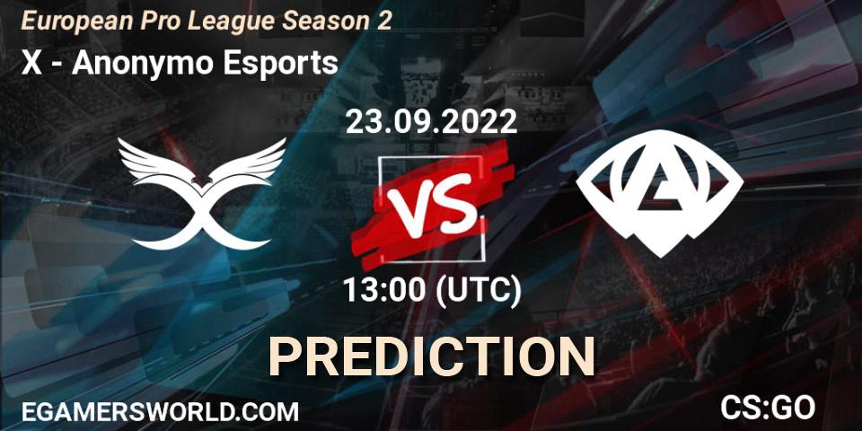 X vs Anonymo Esports: Betting TIp, Match Prediction. 23.09.2022 at 13:00. Counter-Strike (CS2), European Pro League Season 2