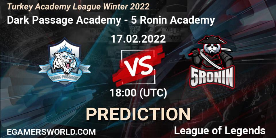Dark Passage Academy vs 5 Ronin Academy: Betting TIp, Match Prediction. 17.02.2022 at 18:00. LoL, Turkey Academy League Winter 2022