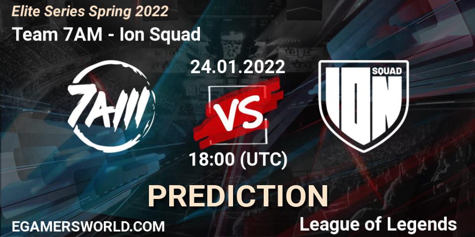 Team 7AM vs Ion Squad: Betting TIp, Match Prediction. 24.01.2022 at 18:00. LoL, Elite Series Spring 2022