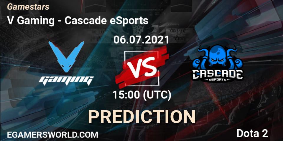 V Gaming vs Cascade eSports: Betting TIp, Match Prediction. 06.07.21. Dota 2, Gamestars