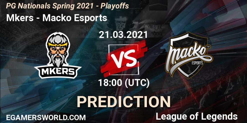 Mkers vs Macko Esports: Betting TIp, Match Prediction. 21.03.2021 at 18:00. LoL, PG Nationals Spring 2021 - Playoffs