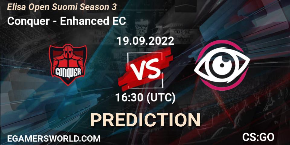 Conquer vs Enhanced EC: Betting TIp, Match Prediction. 19.09.2022 at 16:30. Counter-Strike (CS2), Elisa Open Suomi Season 3