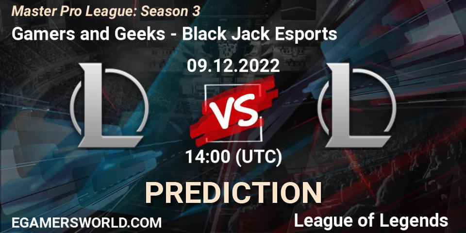 Gamers and Geeks vs Black Jack Esports: Betting TIp, Match Prediction. 18.12.2022 at 19:00. LoL, Master Pro League: Season 3