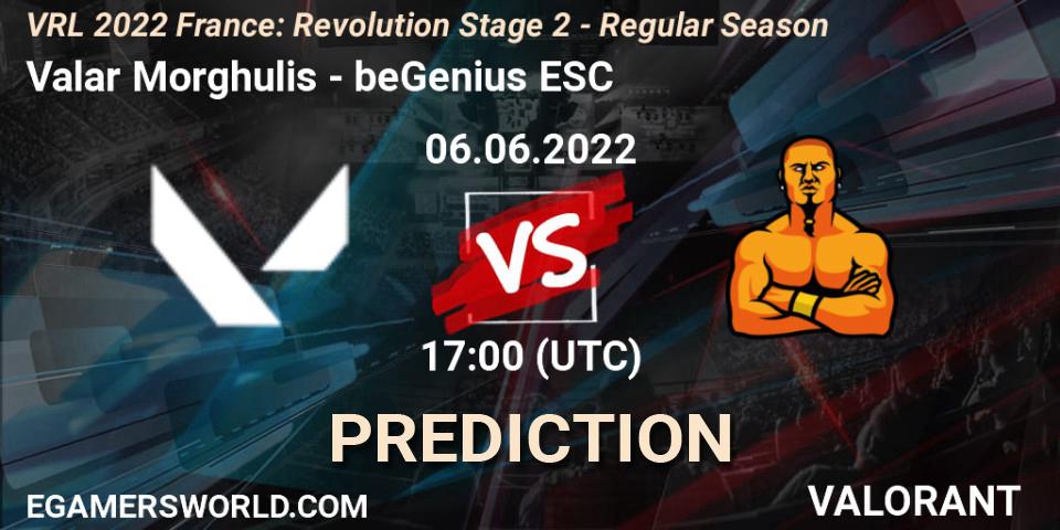 Valar Morghulis vs beGenius ESC: Betting TIp, Match Prediction. 06.06.2022 at 17:00. VALORANT, VRL 2022 France: Revolution Stage 2 - Regular Season