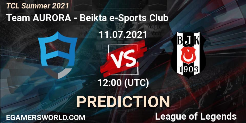 Team AURORA vs Beşiktaş e-Sports Club: Betting TIp, Match Prediction. 11.07.21. LoL, TCL Summer 2021