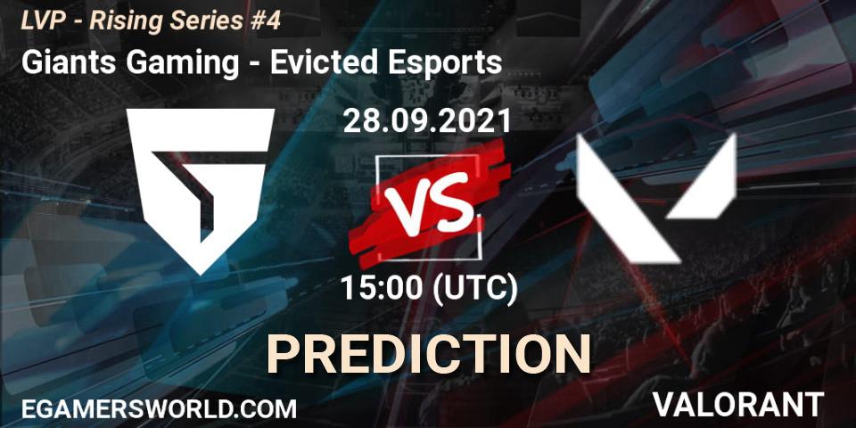Giants Gaming vs Evicted Esports: Betting TIp, Match Prediction. 28.09.2021 at 15:00. VALORANT, LVP - Rising Series #4