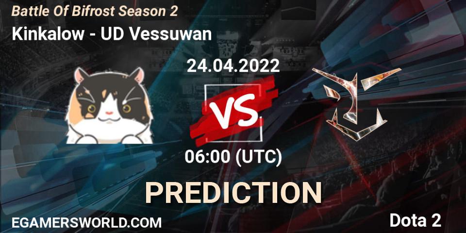 Kinkalow vs UD Vessuwan: Betting TIp, Match Prediction. 24.04.2022 at 06:00. Dota 2, Battle Of Bifrost Season 2