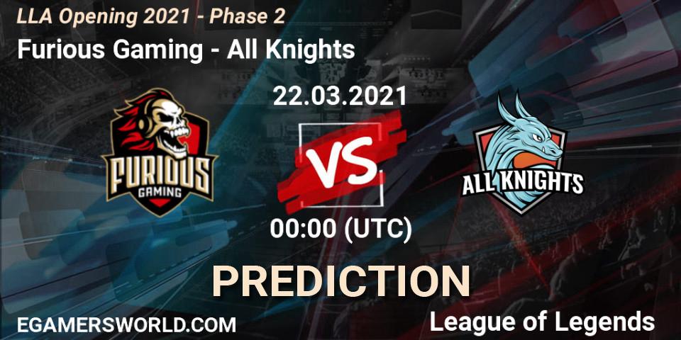 Furious Gaming vs All Knights: Betting TIp, Match Prediction. 22.03.21. LoL, LLA Opening 2021 - Phase 2