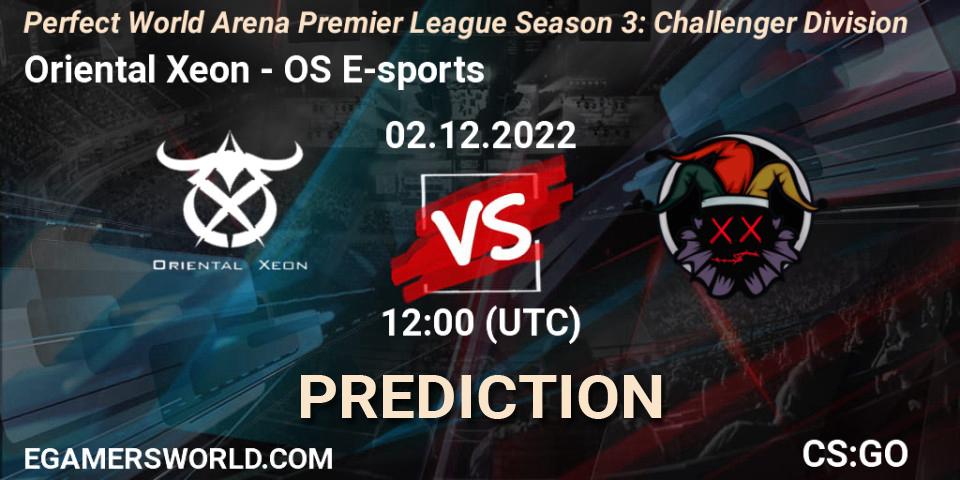 Oriental Xeon vs OS E-sports: Betting TIp, Match Prediction. 02.12.22. CS2 (CS:GO), Perfect World Arena Premier League Season 3: Challenger Division