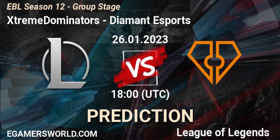 XtremeDominators vs Diamant Esports: Betting TIp, Match Prediction. 26.01.23. LoL, EBL Season 12 - Group Stage