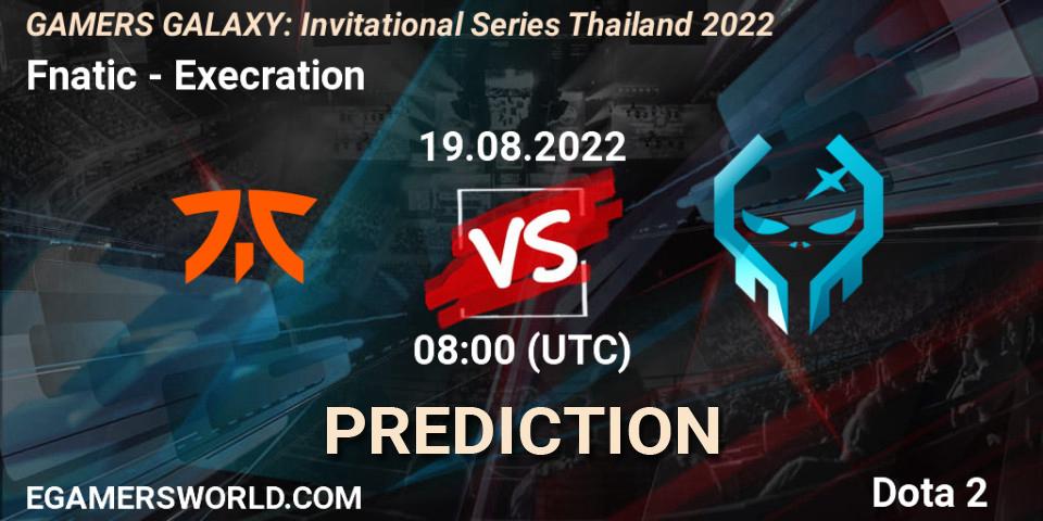 Fnatic vs Execration: Betting TIp, Match Prediction. 19.08.22. Dota 2, GAMERS GALAXY: Invitational Series Thailand 2022