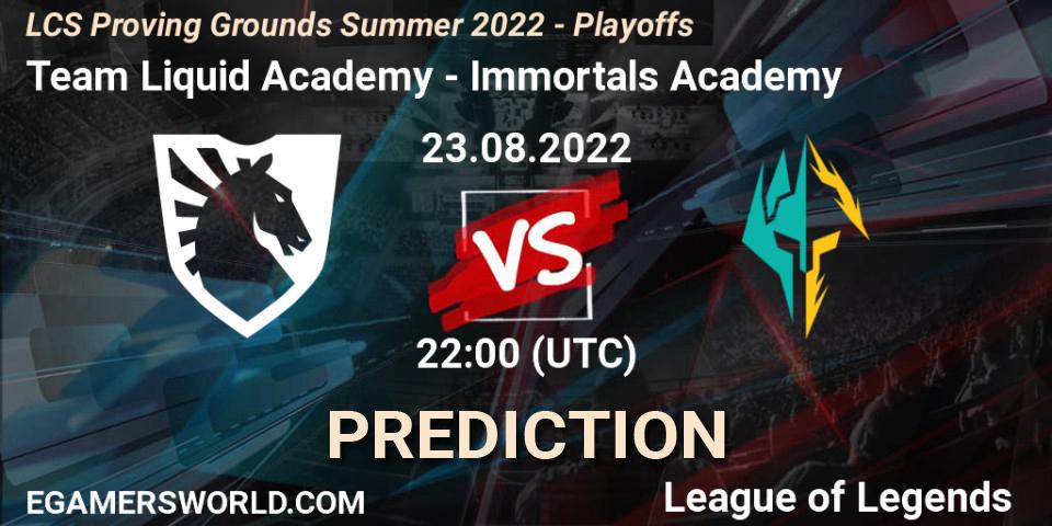 Team Liquid Academy vs Immortals Academy: Betting TIp, Match Prediction. 23.08.2022 at 22:00. LoL, LCS Proving Grounds Summer 2022 - Playoffs
