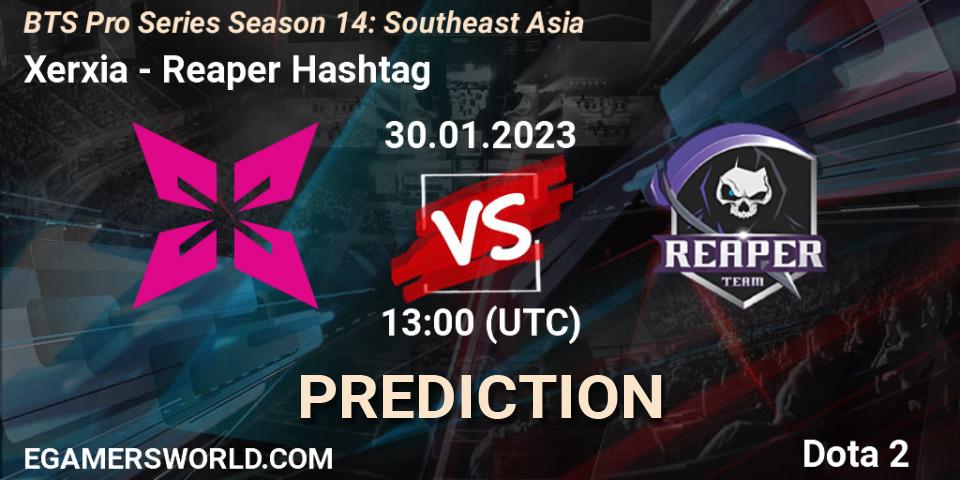 Xerxia vs Reaper Hashtag: Betting TIp, Match Prediction. 30.01.23. Dota 2, BTS Pro Series Season 14: Southeast Asia