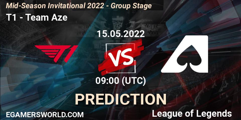 T1 vs Team Aze: Betting TIp, Match Prediction. 15.05.22. LoL, Mid-Season Invitational 2022 - Group Stage