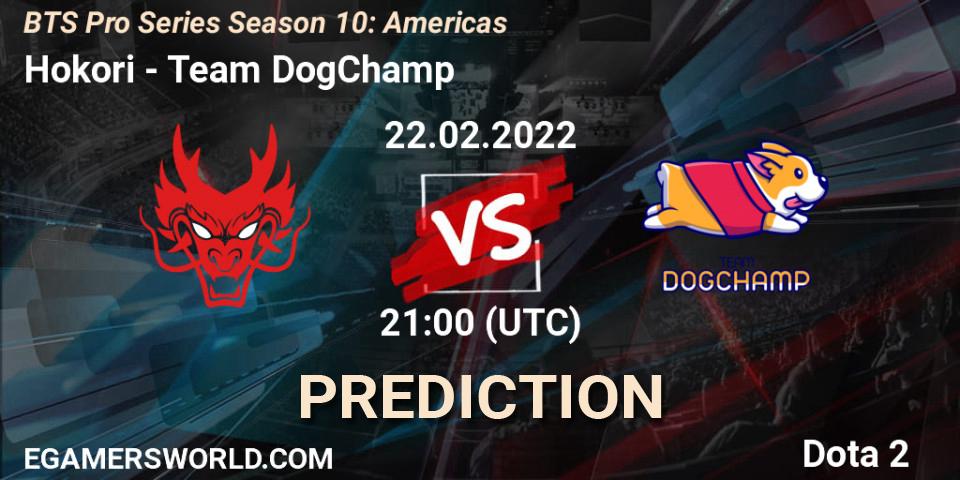 Hokori vs Team DogChamp: Betting TIp, Match Prediction. 22.02.22. Dota 2, BTS Pro Series Season 10: Americas