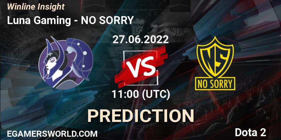 Luna Gaming vs NO SORRY: Betting TIp, Match Prediction. 27.06.2022 at 11:00. Dota 2, Winline Insight