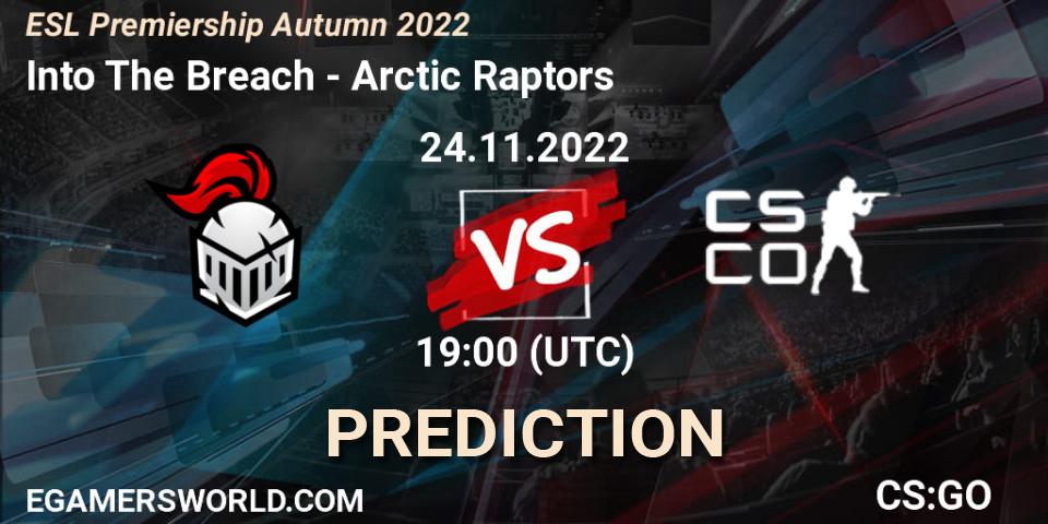 Into The Breach vs Arctic Raptors: Betting TIp, Match Prediction. 24.11.22. CS2 (CS:GO), ESL Premiership Autumn 2022