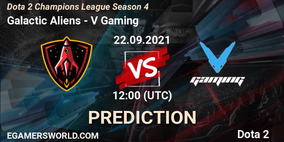 Galactic Aliens vs V Gaming: Betting TIp, Match Prediction. 22.09.2021 at 12:00. Dota 2, Dota 2 Champions League Season 4