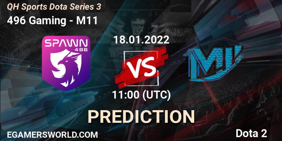 496 Gaming vs M11: Betting TIp, Match Prediction. 18.01.2022 at 11:10. Dota 2, QH Sports Dota Series 3