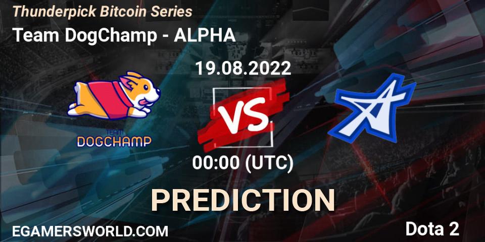 Team DogChamp vs ALPHA: Betting TIp, Match Prediction. 19.08.2022 at 01:15. Dota 2, Thunderpick Bitcoin Series