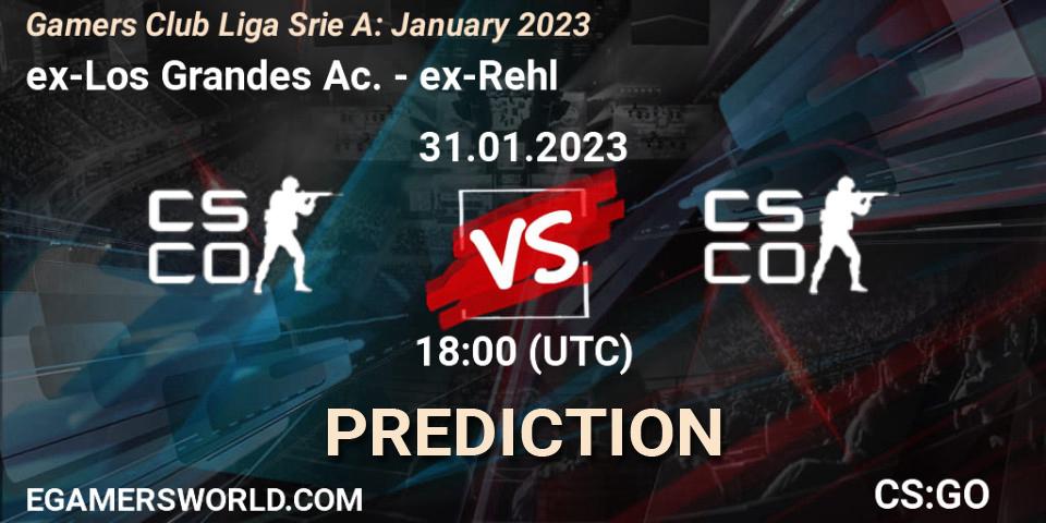 ex-Los Grandes Ac. vs ex-Rehl: Betting TIp, Match Prediction. 31.01.23. CS2 (CS:GO), Gamers Club Liga Série A: January 2023