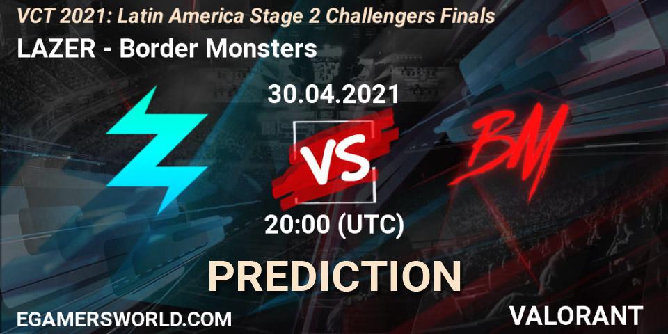 LAZER vs Border Monsters: Betting TIp, Match Prediction. 30.04.2021 at 20:00. VALORANT, VCT 2021: Latin America Stage 2 Challengers Finals