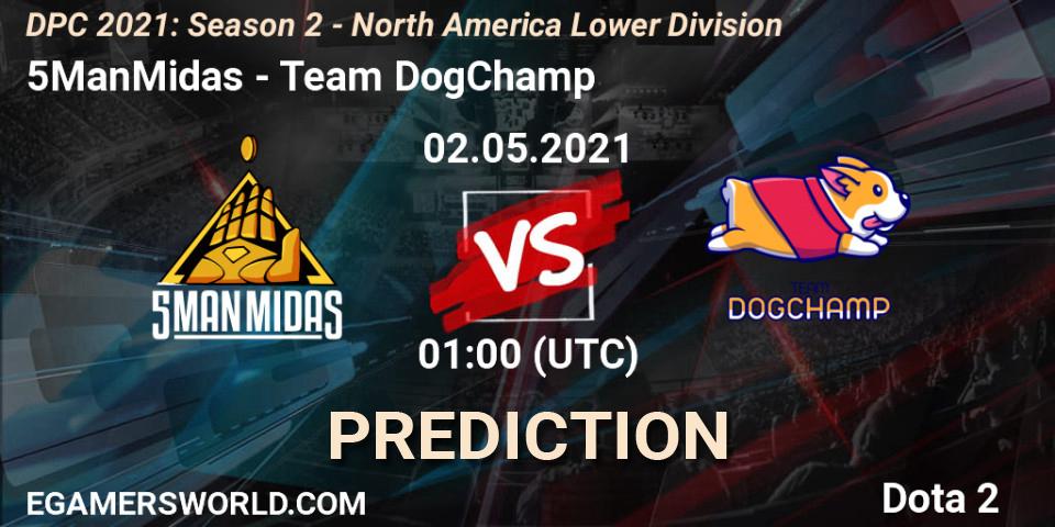 5ManMidas vs Team DogChamp: Betting TIp, Match Prediction. 02.05.2021 at 01:00. Dota 2, DPC 2021: Season 2 - North America Lower Division